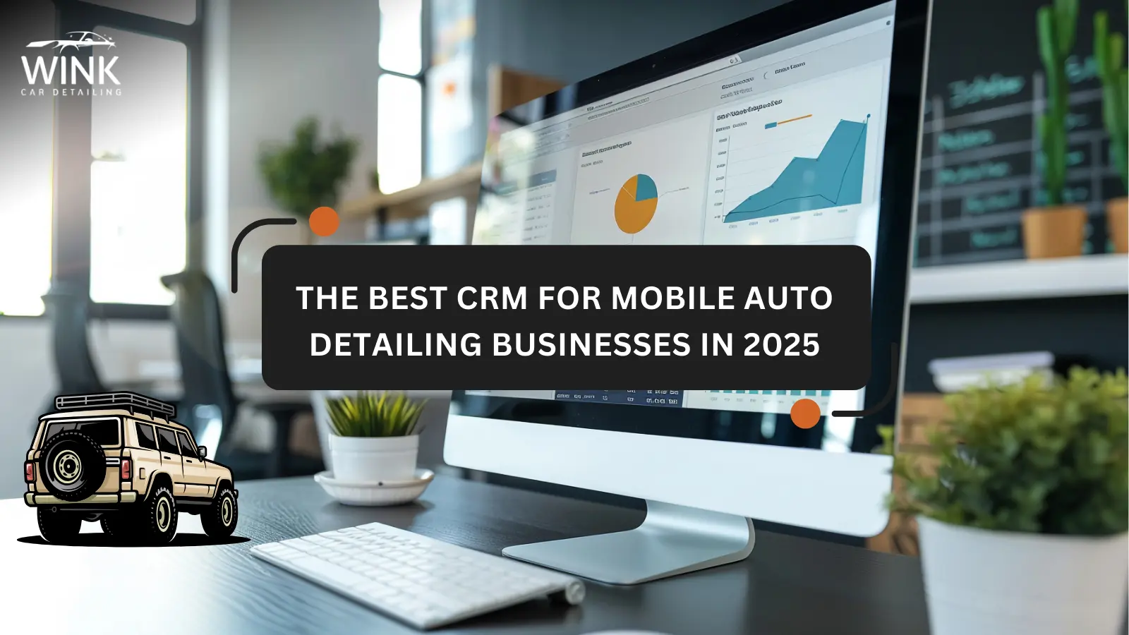 The Best CRM for Mobile Auto Detailing Businesses in 2025